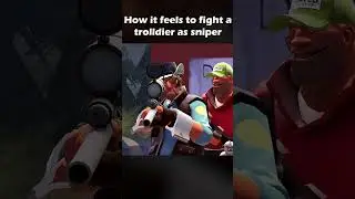 [TF2] Каково это &mdash; сражаться с троллем #tf2 #tf2memes #fyp