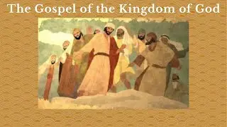 Sunday 1/25/26 The Gospel of the Kingdom of God