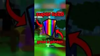 SUPER SEED IN GROW A GARDEN #growagarden
