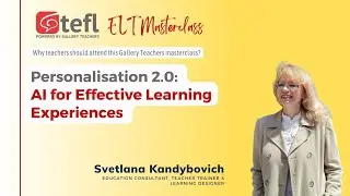 Personalisation 2.0: AI for Effective Learning Experiences | TEFL webinar | ELT Masterclass