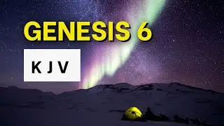 Genesis Chapter 6 Noah & The Ark | KJV Audio Bible | Words + No music