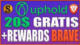 🎁20$ GRATIS EN UPHOLD + RECOMPENSAS EN BRAVE 🦁 #uphold #brave #braverewards
