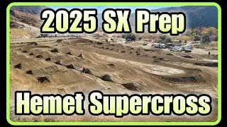 '25 SX Prep at Hemet SX