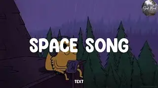 Playlist || Beach House - Space Song (Lyrics) || Sad Mood