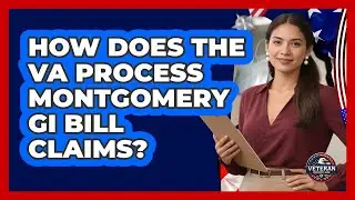 How Does The VA Process Montgomery GI Bill Claims? - Veteran Community Guide