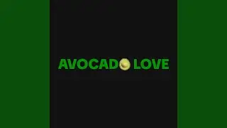 Avocado Love