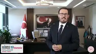 HIMSS Eurasia 2019'a Davet Konuşması |
