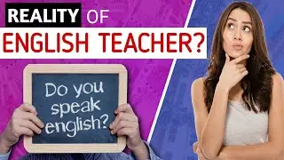 Why ENGLISH TEACHER Failed At School | Dark Reality of Indian Education System | English Teacher