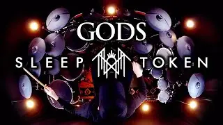 SLEEP TOKEN - GODS - DRUM COVER