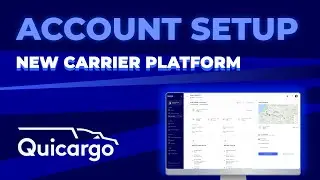Quicargo | New Carrier Platform | Setting up your Account and Adding Preferences