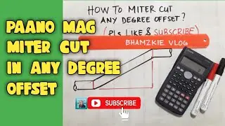 HOW TO MITER CUT ANY DEGREE OFFSET(Part 1)