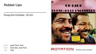 Young Holt Unlimited - Rubber Lips (1973)