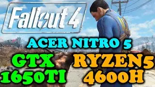 FALLOUT 4: GTX1650TI / RYZEN 5 - 4600H / 16GB ОЗУ
