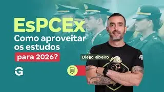 Concurso EsPCEx: Como aproveitar os estudos para 2026? | Diego Ribeiro