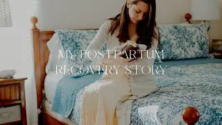 My Postpartum Recovery Story