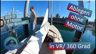 🎓 Ablegen (ohne Motor) | Segelkurs in VR 360 ⛵️⚓️ f&uuml;r SBF-Binnen & Bodensee-Patent