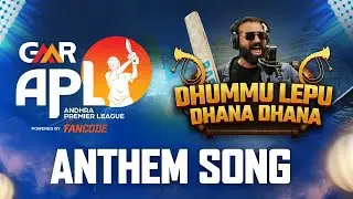 Sricharan Pakala's APL Theme Song | Dhummu Lepu Dhana Dhana | Andhra Premier League 2025