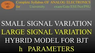 Lec-60 Small & Large Signal Variation, Small Signal Models of BJT | A E | R K Classes | Hindi |