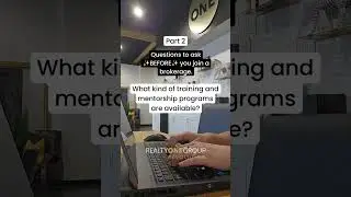 Questions to ask ✨BEFORE✨ you join a brokerage. (Part 2)