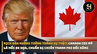 KỊCH BẢN KH&Ocirc;NG TƯỞNG TH&Agrave;NH SỰ THẬT: CANADA COI MỸ L&Agrave; MỐI ĐE DỌA, CHUẨN BỊ CHIẾN TRANH PHI ĐỐI XỨNG
