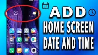 How To Add Date and Time On Home Screen