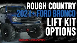 2021 2022 Ford Bronco Rough Country Lift Kit Options