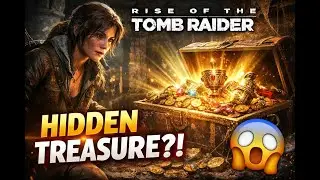 This Treasure Was INSANE 🤯 | Rise of the Tomb Raider Gameplay