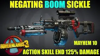 BL3 - LVL 72 - Negating BOOM Sickle - A.S.E 125% Damage - Mayhem 10