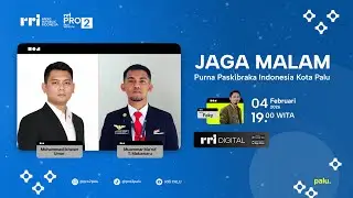 JAGA MALAM - KOMUNITAS : Purna Paskibraka Indonesia Kota Palu