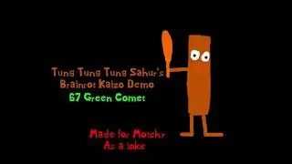File Select / Ending Area - Tung Tung Tung Sahur's Brainrot Kaizo Demo 67 Green Comet Music