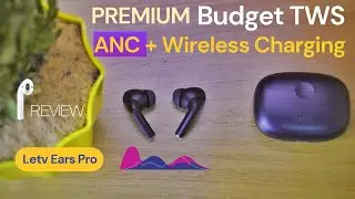 Active Noise Cancelling TWS in Budget | Letv Ears Pro
