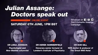 Julian Assange - Doctors speak out