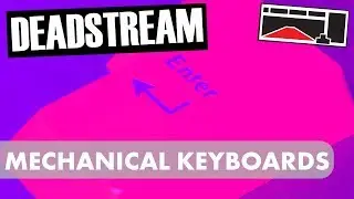(DEADSTREAM) Mechanical Keyboard Bits and Pieces