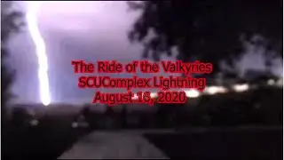 SCU Complex Lightning Storm August 16, 2020