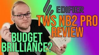 Edifier TWS NB2 Pro Review - Great True Wireless Noise Cancelling Headphones on a budget!