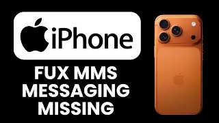 iPhone 17 Pro Max MMS Messaging Missing &ndash; Fix 📩 Restore Group & Picture Messages Instantly
