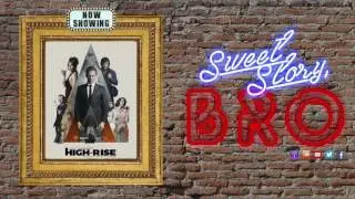 Sweet Story, Bro #14 - High Rise