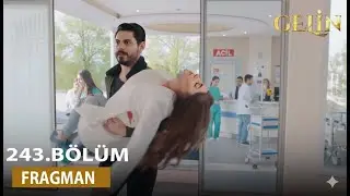 Gelin Dizisi 243. Bölüm Fragmanı - Hançer’in Zor Anları !