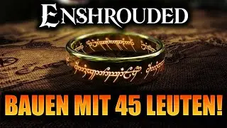 So baut man mit 45 Leuten Herr der Ringe Projekte in Enshrouded!