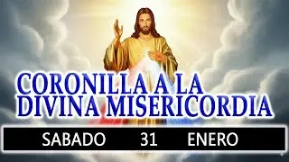 CORONILLA A LA DIVINA MISERICORDIA DE HOY SABADO 31 DE ENERO 2026