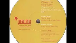 Playin' 4 The City - Later In The Morning