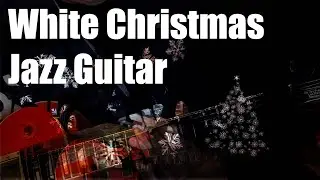 White Christmas - Jazz Guitar