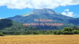 The beauty of Mt, Bulusan, view from my hometown.