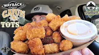 Wayback Burgers&reg; CAJUN TOTS Review! 🍔⚜️🥔