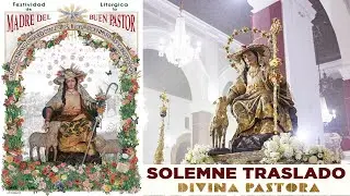 Solemne Traslado de la Divina Pastora de Cantillana a su camarín 2024