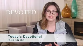 Devoted: Rely on God [Hebrews 4:16] | Michala Fontaine-Stannard | Miracle Channel