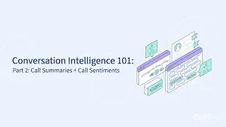 CallRail's Conversation Intelligence 101: Call Sentiments + Call Summaries