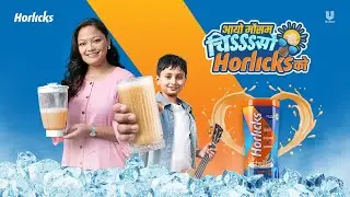 चिsssसो Horlicks! The perfect Summer Drink for Growing Kids! आयो मौसम चिsssसो Horlicks को!