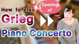 【Piano Tutorial】How to play Opening of Grieg Piano Concerto