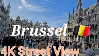 [4K] Brussel, Belgium 🇧🇪 Walking Tour | Street View | Phong cảnh nước Bỉ | Cuộc sống Bỉ